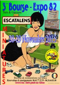3 ème salon de la miniature par le JPAE. Du 28 au 29 novembre 2015 à Escatalens. Tarn-et-Garonne.  09H00